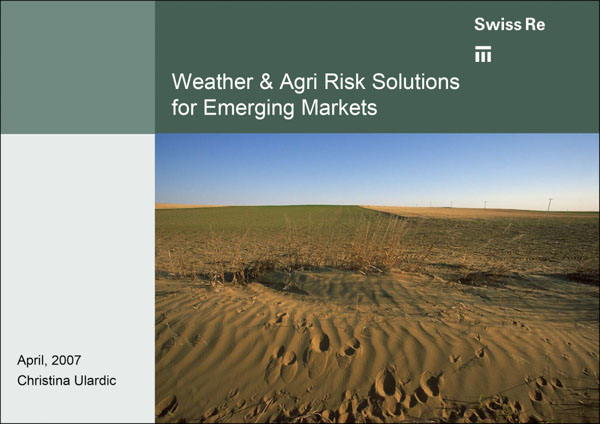 Emerging Risks Swiss Re Weather and Agri Risk Solutions for Emerging Markets
